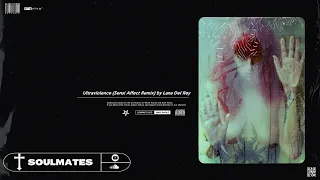 Lana Del Rey - Ultraviolence (Sensi Affect Remix)