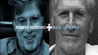 Paul Newman & Robert Redford - Documentary