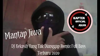DJ Kekasih Yang Tak Dianggap Remix Full Bass Terbaru 2020