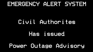 (EAS MOCK #1) If power outage advisorys were actually used.