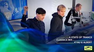 A State Of Trance Classics - Mix 024: Kyau & Albert