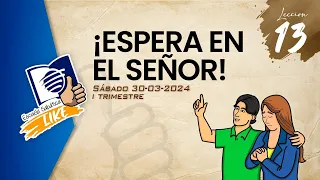 Escuela Sabática LIKE | Lección 13 Salmos | ¡Esperar en el Señor!