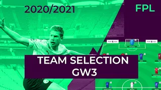FPL Gameweek 3 | Team Selection GW3 | Captaincy and Transfers