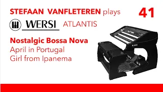 Nostalgic BossaNova (April in Portugal, Girl from Ipanema)- Stefaan Vanfleteren / Wersi Atlantis SN3