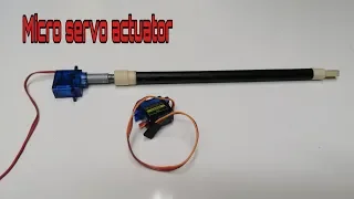 How to make Actuator using Micro Servo/Homemade RC