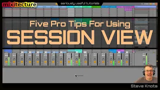5 Pro Tips For Using Session View