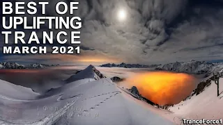 BEST OF UPLIFTING TRANCE MIX (March 2021) | TranceForce1