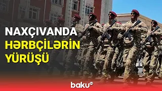 Naxçıvanda hərbçilərin yürüşü