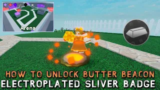 How To Unlock Butter Beacon Skin | Electroplated Badge | Roblox Arena Tower Defense
