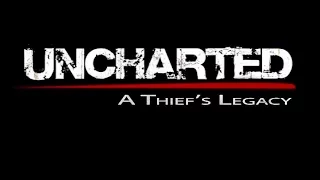 Uncharted: A Thief's Legacy (Fan Film)