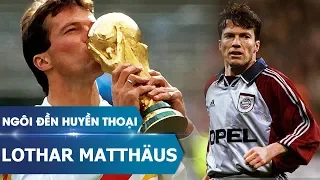 Ngôi đền huyền thoại | Lothar Matthäus