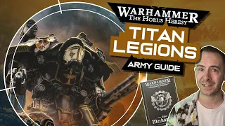 Horus Heresy TITAN LEGIONS Army Guide | Every Unit & Where to Find Them!