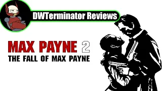 Review - Max Payne 2: The Fall of Max Payne