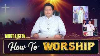 Worship कैसी होनी चाहिए कि Heaven open हो जाए , Apostle Ankur Narula Sermon, ankur narula ministry