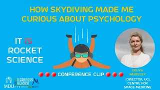 How skydiving made me curious about astronaut psychology | Dr Iya Whiteley