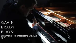 Schumann - Phantasietanz Op.124 Nr.5 played by Concert Pianist Gavin Brady in 4K