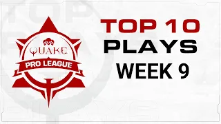 Quake Pro League - TOP 10 PLAYS - Week 9