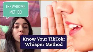 How To Use TikTok's Whisper Method