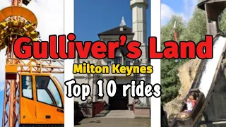 Top 10 rides at Gulliver's Land - Milton Keynes, England | 2022