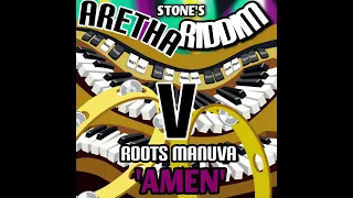 Aretha Riddim V Roots Manuva - Amen (Produced by Stone)