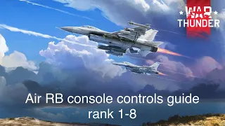 War thunder controller *ONLY*  (rank 1-8) air RB multirole controls