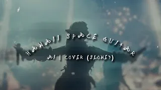 HAWAII SPACE GUITAR | ai cover by HeaveenMusic (slowed & reverb) - melanie martinez