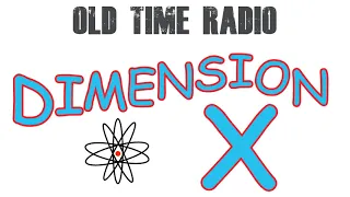 Dimension X ♦ Old Time Radio ♦ EP. 04 ♦ No Contact ♦ 04/29/50