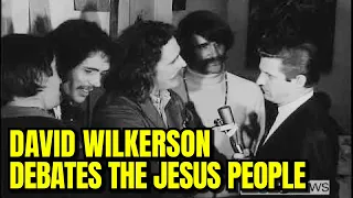 David Wilkerson Debates The Jesus People - Angry Clash