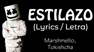 Marshmello, Tokischa - ESTILAZO (Lyrics)