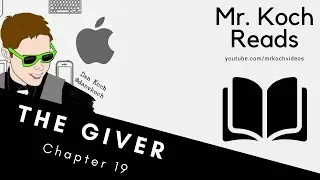 The Giver Chapter 19 Read Aloud by Mr Koch