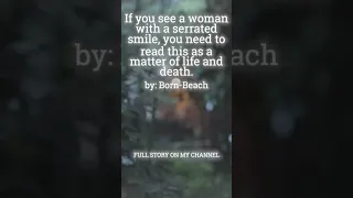 If you see a woman with a serrated smile... [EXCERPT 2]