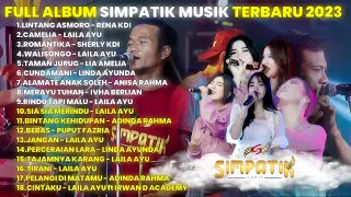 LINTANG ASMORO-CAMELIA-ROMANTIKA-WALISONGO FULL ALBUM SIMPATIK MUSIC TERBARU 2023