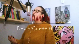 Titanium - David Guetta ft. Sia | Cover by Leyla Steel