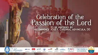 Celebration of the Passion of the Lord at the Manila Cathedral - April 07, 2023 (3:00pm)