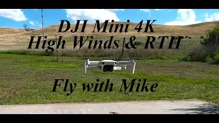 DJI Mini 4K High Wind and Return to Home Run, Fly with Mike