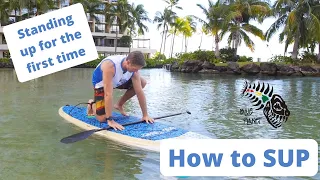 How to SUP- Standing up on a Paddleboard for the first time- Fun on Water Series#4