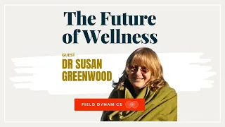 Exploring Magical Consciousness with Dr. Susan Greenwood