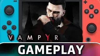 Vampyr | First 30 Minutes on Switch
