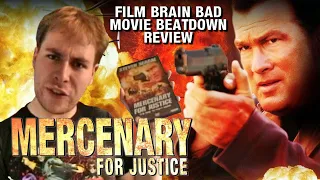 Bad Movie Beatdown: Mercenary for Justice (REVIEW)
