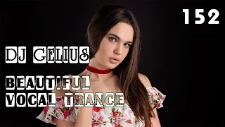 DJ GELIUS - Beautiful Vocal Trance 152