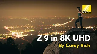 Nikon Z 9: 8K Video Shot by Corey Rich