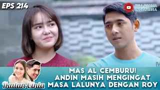 ANDIN BAHAS MANTAN! MAS AL TIDAK MAU NGAKU KALAU DIRINYA CEMBURU - IKATAN CINTA