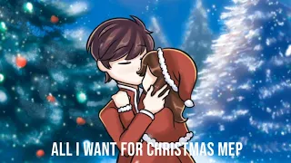 All I Want For Christmas | COMPLETE MEP | Gacha Club