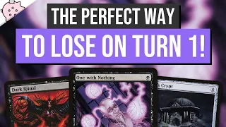 The Perfect Way to Lose on Turn 1! | One With Nothing | Everything in Exile | Magic the Gathering