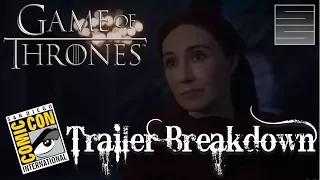 Game Of Thrones Season 7 Official SDCC Comic Con 2017 Trailer Breakdown