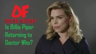 DOCTOR WHO NEWS - Is Billie Piper Returning to Doctor Who?