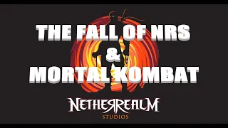 The downfall of NRS & Mortal Kombat