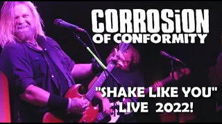 💣 CORROSION OF CONFORMITY 💣: "Shake Like You" Live 11/15/22  Ace of Cups, Columbus, OH