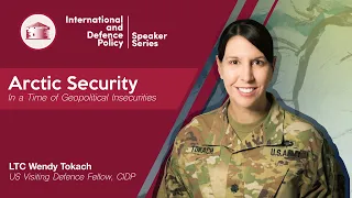 Arctic Security In a Time of Geopolitical Insecurities with LTC Wendy Tokach