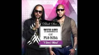 Timati feat  Flo Rida - I Don't Mind